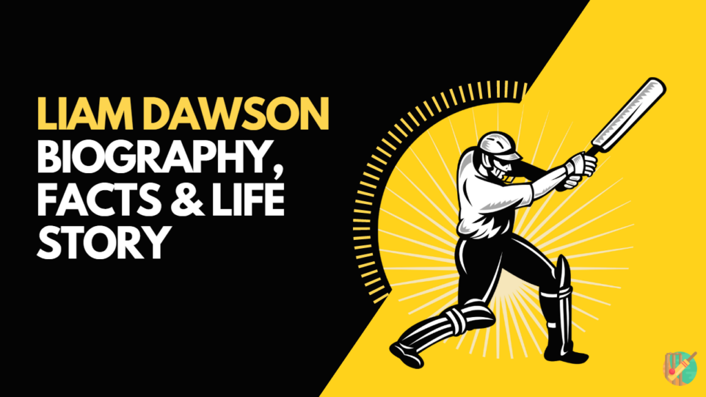 Liam Dawson Biography, Facts & Life Story
