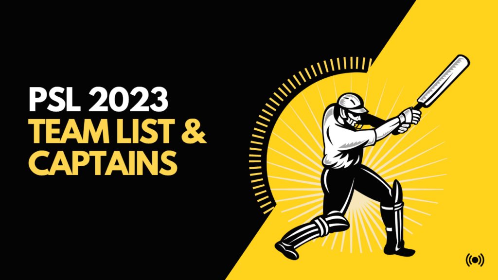 PSL 2023 Team List & Captains
