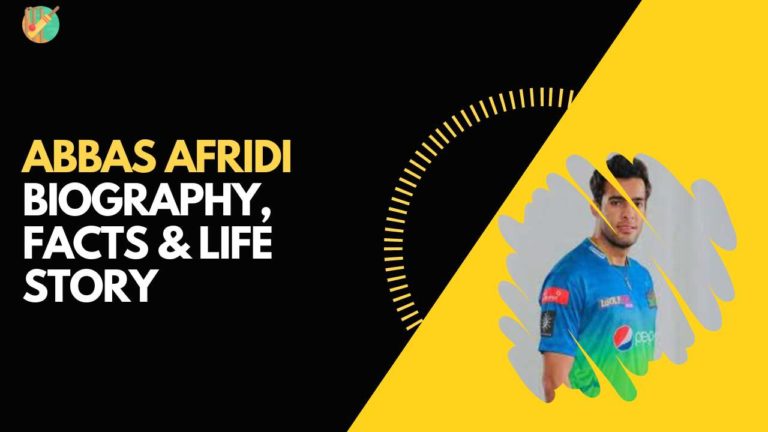 Abbas Afridi Biography, Facts & Life Story